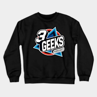 3 Geeks podcast Crewneck Sweatshirt